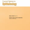 Current Opinion in Ophthalmology: Volume 35 (1 - 3) 2024 PDF