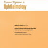 Current Opinion in Ophthalmology: Volume 35 (1 – 3) 2024 PDF