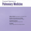 Current Opinion in Pulmonary Medicine: Volume 28 (1 - 6) 2022 PDF