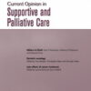 Current Opinion in Supportive & Palliative Care: Volume 18 (1 - 2) 2024 PDF