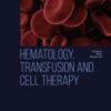 Hematology, Transfusion and Cell Therapy: Volume 45 (Issue 1 to Issue 4) 2023 PDF