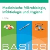 BASICS Medizinische Mikrobiologie Infektiologie Und Hygiene, 6th Edition (German Edition) (PDF)