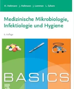 BASICS Medizinische Mikrobiologie Infektiologie Und Hygiene, 6th Edition (German Edition) (PDF)