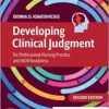 Developing Clinical Judgment For Professional Nursing Practice And NGN Readiness, 2nd Edition (PDF)