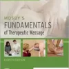 Mosby’s Fundamentals Of Therapeutic Massage, 8th Edition (EPUB + Converted PDF)