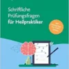 Schriftliche Prufungsfragen Fur Heilpraktiker (PDF)