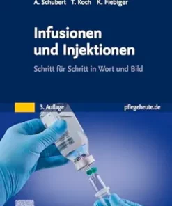 Infusionen Und Injektionen: Schritt Für Schritt In Wort Und Bild, 3rd Edition (German Edition) (PDF)