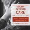 Trauma-Informed Care: A Casebook (High Quality Image PDF)