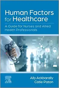 Human Factors For Healthcare: A Guide For Nurses And Allied Health Professionals (PDF)