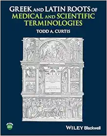 Greek And Latin Roots Of Medical And Scientific Terminologies (PDF)