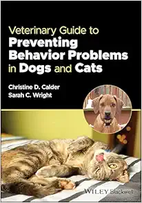 Veterinary Guide To Preventing Behavior Problems In Dogs And Cats (PDF)