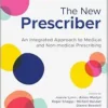 The New Prescriber: An Integrated Approach To Medical And Non-Medical Prescribing, 2nd Edition (PDF)