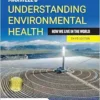 Maxwell’s Understanding Environmental Health: How We Live In The World, 3rd Edition (PDF)