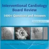 Interventional Cardiology Board Review: 1400+ Questions And Answers, 4th Edition (EPUB)