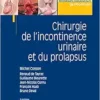 Chirurgie De L’incontinence Urinaire Et Du Prolapsus, 2nd Edition (PDF)