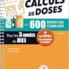 Calculs De Doses En 600 Exercices Corrigés: Pour Les 3 Années Du DEI, 5th Edition (PDF)