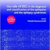 The Role Of EEG In The Diagnosis And Classification Of The Epilepsies And The Epilepsy Syndromes: A Tool For Clinical Practice, 2ed (PDF)