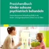 Praxishandbuch Kinder Zuhause Psychiatrisch Behandeln (PDF)