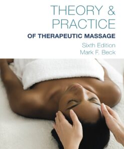 Theory & Practice Of Therapeutic Massage, 6th Edition (PDF)