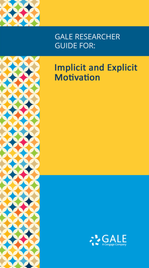 Gale Researcher Guide For: Implicit And Explicit Motivation (EPUB)