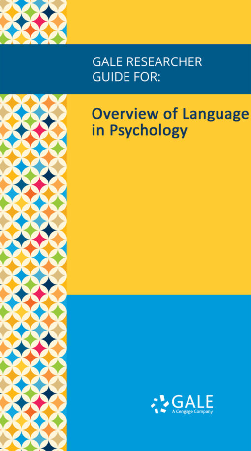 Gale Researcher Guide For: Overview Of Language In Psychology (EPUB)