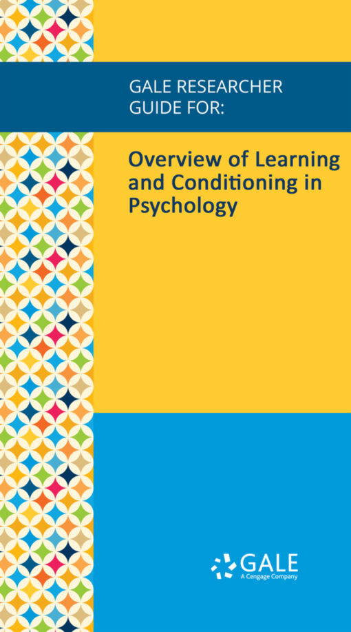 Gale Researcher Guide For: Overview Of Learning And Conditioning In Psychology (EPUB)