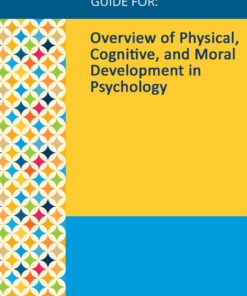 Gale Researcher Guide For: Overview Of Physical, Cognitive, And Moral Development In Psychology (EPUB)