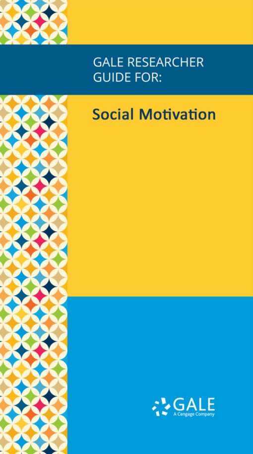 Gale Researcher Guide For: Social Motivation (EPUB)