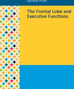 Gale Researcher Guide For: The Frontal Lobe And Executive Functions (EPUB)