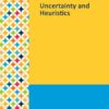 Gale Researcher Guide For: Uncertainty And Heuristics (EPUB)