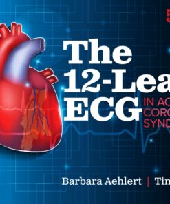 The 12-Lead ECG In Acute Coronary Syndromes, 5th Edition (EPUB)