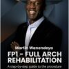 FP1 – Full Arch Rehabilitation: Step-by-Step Procedure