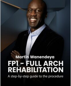 FP1 – Full Arch Rehabilitation: Step-by-Step Procedure