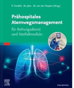 Prähospitales Atemwegsmanagement: Für Rettungsdienst Und Notfallmedizin (German Edition) (PDF)