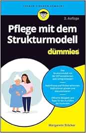 Pflege Mit Dem Strukturmodell Für Dummies, 2nd Edition (EPUB)