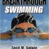 Breakthrough Swimming By Colwin, Cecil Published By Human Kinetics (2002) (PDF)