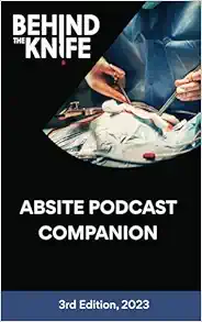 Behind The Knife – ABSITE Podcast Companion, 3rd Edition (EPUB)