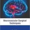 Neurovascular Surgical Techniques (PDF)