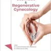 Practical Approach To Cosmetic And Regenerative Gynecology (EPUB)