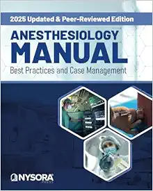 Anesthesiology Manual: Best Practices And Case Management (PDF)