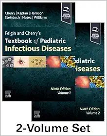 Feigin And Cherry’s Textbook Of Pediatric Infectious Diseases: 2-Volume Set, 9th Edition (EPUB)