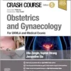 Crash Course Obstetrics And Gynaecology: For UKMLA And Medical Exams, 5th Edition (EPUB)