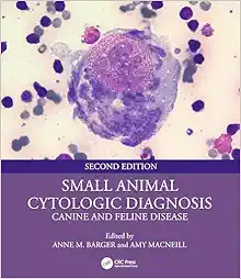 Small Animal Cytologic Diagnosis: Canine And Feline Disease, 2nd Edition (PDF)