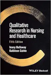 Qualitative Research In Nursing And Healthcare, 5th Edition (PDF)