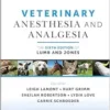 Veterinary Anesthesia And Analgesia, The 6th Edition Of Lumb And Jones (PDF)