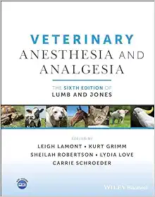 Veterinary Anesthesia And Analgesia, The 6th Edition Of Lumb And Jones (PDF)