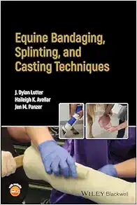 Equine Bandaging, Splinting, And Casting Techniques (EPUB)