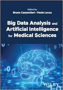 Big Data Analysis And Artificial Intelligence For Medical Sciences (PDF)