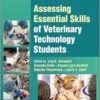 Assessing Essential Skills Of Veterinary Technology Students, 4th Edition (PDF)