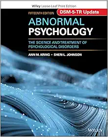 Abnormal Psychology: The Science And Treatment Of Psychological Disorders, DSM-5-TR Update, 15th Edition (PDF)